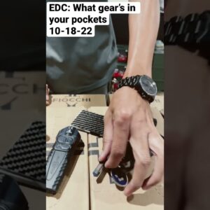 Edc: What Gear’s In Your Pockets? 10-18-22