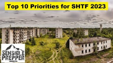 Top 10 Priorities For Shtf 2023