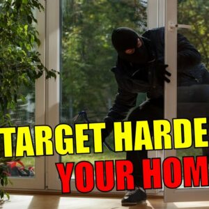 How To Keep Criminals Out Of Your Home: Survival Dispatch News 3-23-23