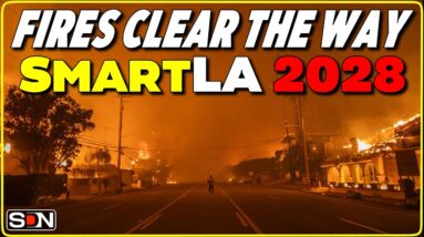 LA Fires | Path to Become a 15 Minute Smart City? EP368