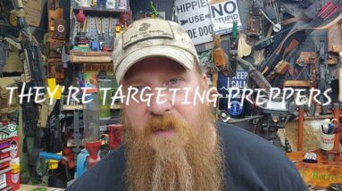 THEY'ER TARGETING PREPPERS